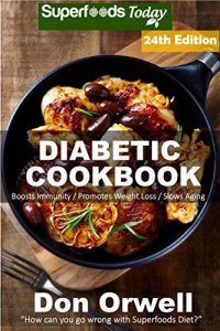 The Best Diabetic Cookbook With Over 300 Meal Plans
